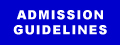 ADMISSION GUIDELINES